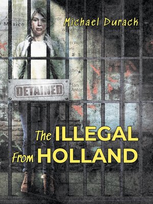 cover image of The Illegal From Holland